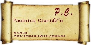 Paulnics Ciprián névjegykártya